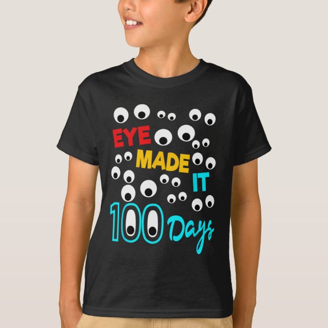 Camiseta O Olho Fez 100 Dias 100 Dias De Estudante Escolar  (Frente)