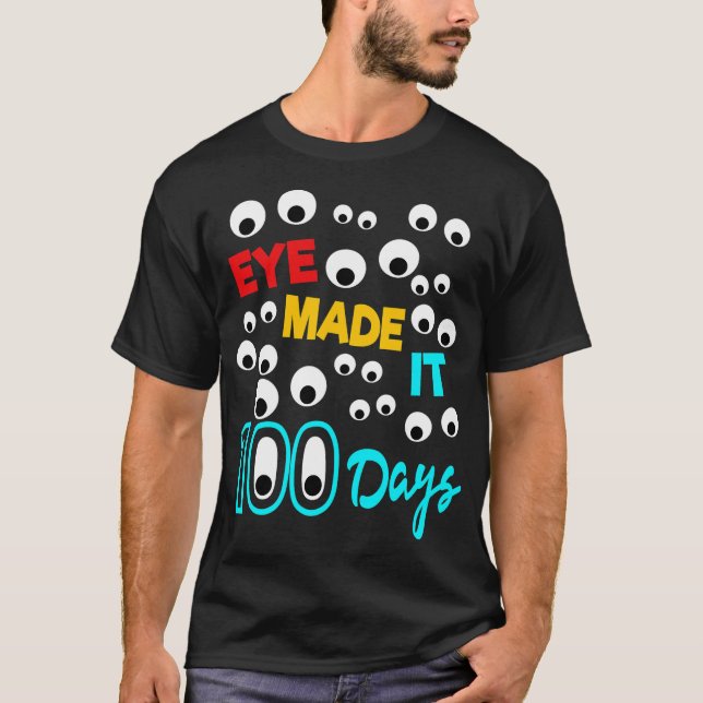 Camiseta O Olho Fez 100 Dias 100 Dias De Estudante Escolar  (Frente)