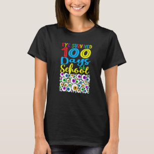 Camiseta O Olho Sobreviveu A 100 Dias De Professores Profes