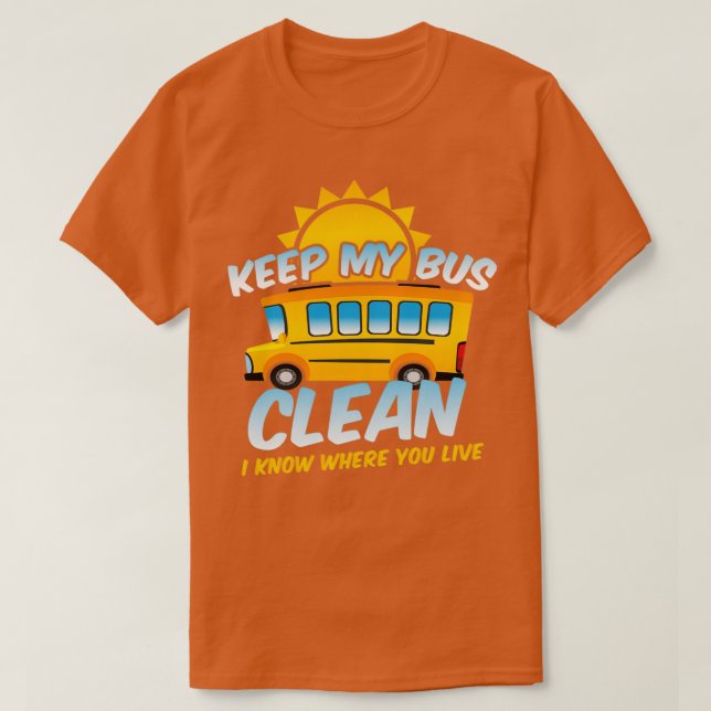 Camiseta O Ônibus Escolar Mantenha O Meu Ônibus Limpo Eu Se (Frente do Design)