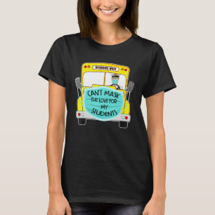 Camiseta O Ônibus Escolar Não Consegue Fazer Máscara Do Amo