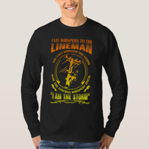 Camiseta O Operador de Linha Sussurra de Volta Eu sou A Tem