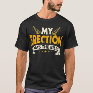 Camiseta O Operador Do Crane Dão Engraçado Que Minha Ere
