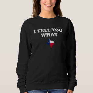 Camiseta O Orgulho Do Estado Do Texas Eu Digo-Te O Que