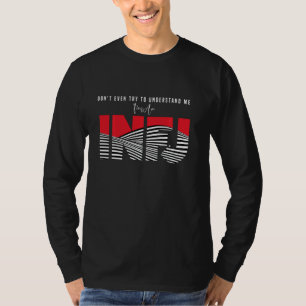 Camiseta O Orgulho INFJ não tenta me entender