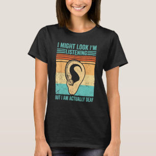 Camiseta O Orgulho Surdo ASL Pode Estar Ouvindo, Mas Eu Sou