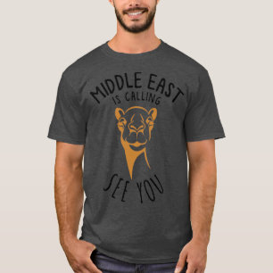 Camiseta O Oriente Médio Está Chamando