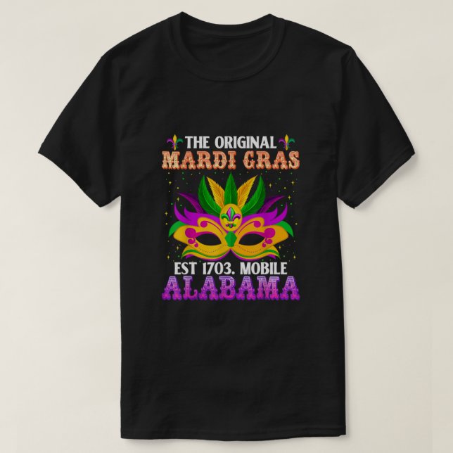 Camiseta O original Mardi Gras Mobile Alabama 1703 Engraçad (Frente do Design)