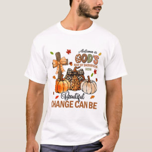 Camiseta O Outono É Uma Forma De Dar A Gente De Nos Mostrar