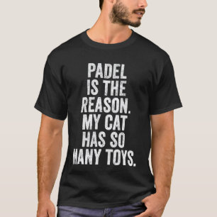 Camiseta O Padel do Reino Unido Engraçado é o Motivo Pelo Q