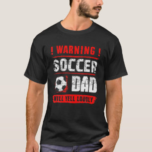 Camiseta O Pai De Advertência Vai Gritar Pais Engraçados