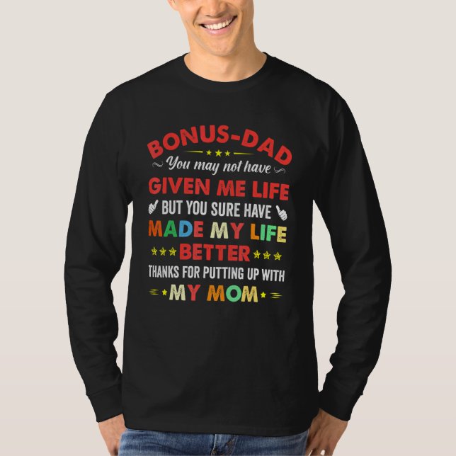 Camiseta O Pai De Bônus Pode Não Ter Me Deu Vida (Frente)