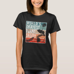 Camiseta O Pai de Plantas mais ocas do mundo para o Dia do
