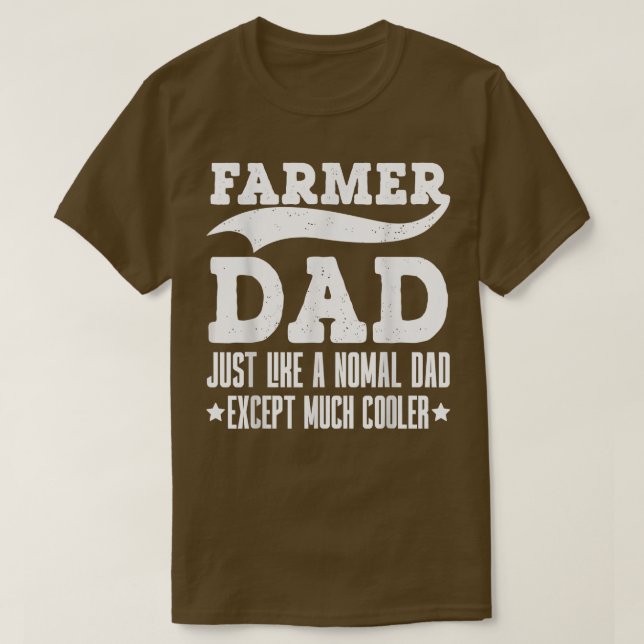 Camiseta O Pai Do Retro Farmer É Como Um Pai Normal, Ecept  (Frente do Design)