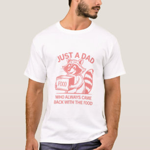 Camiseta O Pai Legendário Sempre Voltou Com O Humor Comida