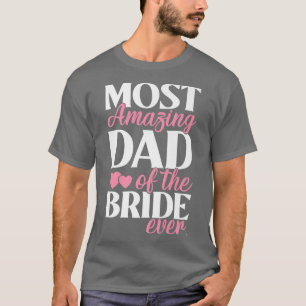 Camiseta O Pai mais surpreendente do casamento noivo