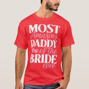 Camiseta O Pai mais surpreendente do casamento noivo
