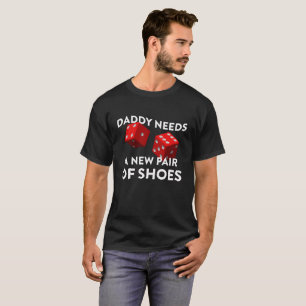 Camiseta O pai Precisa De Um Novo Par De Calçados Dois Cam