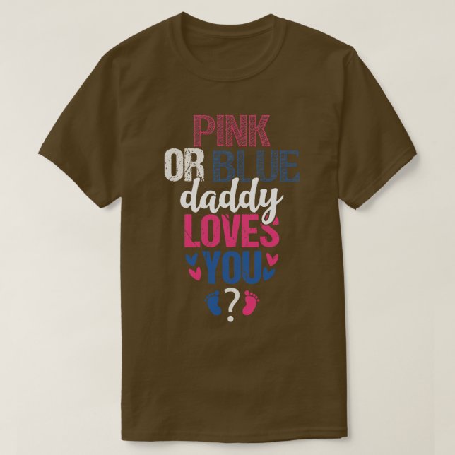 Camiseta O pai rosa ou azul te ama (Frente do Design)