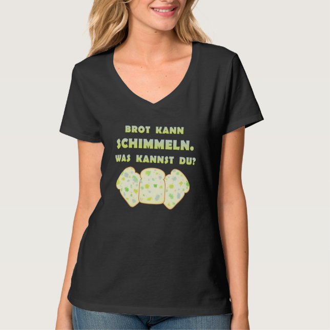 Camiseta O Pão De Mold Era Kannst Du Dummkopf Dizendo [Ger (Frente)