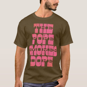 Camiseta O Papa Fuma Dope