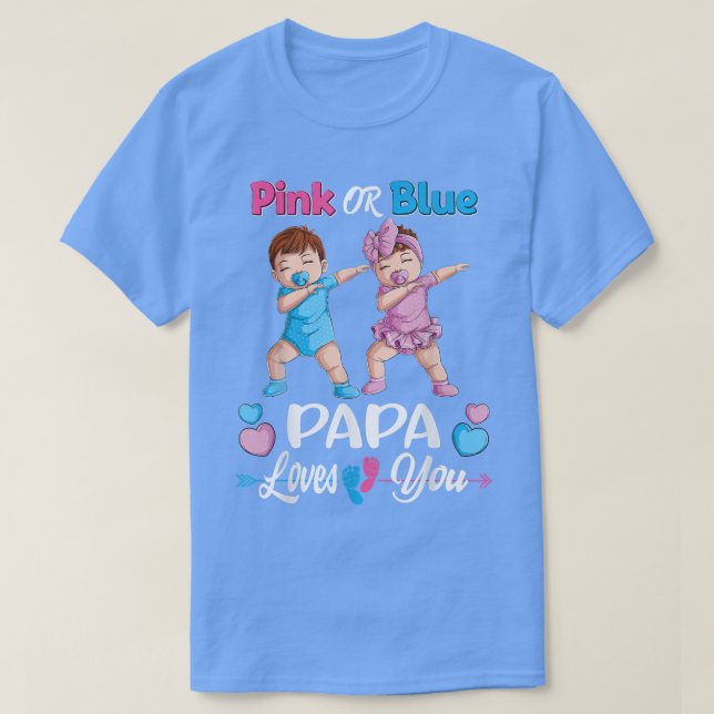 Camiseta O Papá Rosa Ou Azul Ama-Te O Sexo Do Bebê. (Frente do Design)