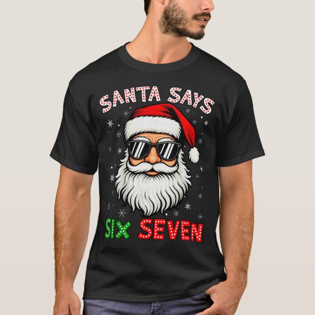 Camiseta O Papai Noel Diz Seis Sete 6 7 Geração Z Alpha Mem (Frente)