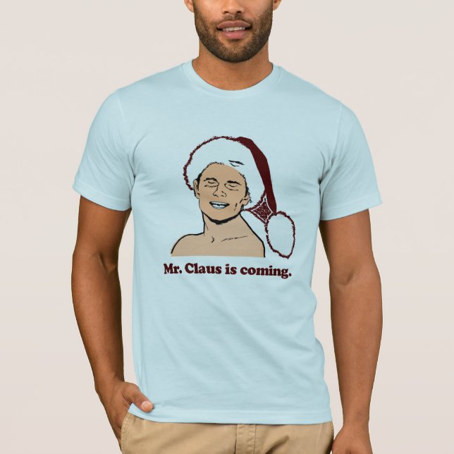 Camiseta O Papai Noel está chegando (Frente)