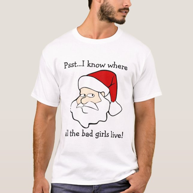 Camiseta O papai noel sabe onde as meninas más vivem (Frente)