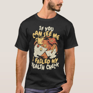 Camiseta O papel está a jogar Se me consegues ver, eu falhe