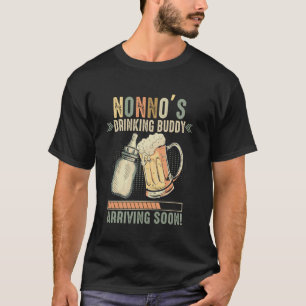 Camiseta O Parceiro de Bebida do Nonno Chegando Em Breve Pa