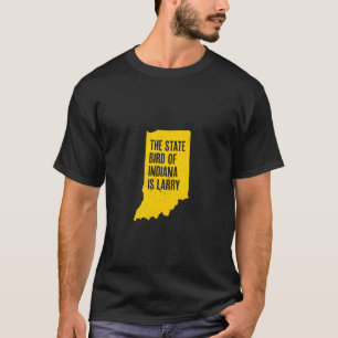 Camiseta O Pássaro Estatal De Indiana É Larry Funny Indiana
