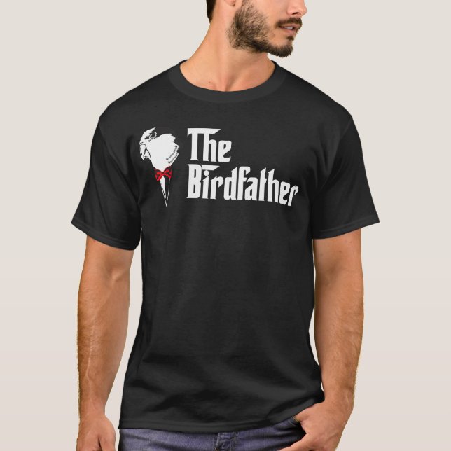 Camiseta O Pássaro Pai Pai do Pássaro Engraçado (Frente)