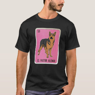 Camiseta O Pastor Alemão Loteria Mexicana México Loteria Ca