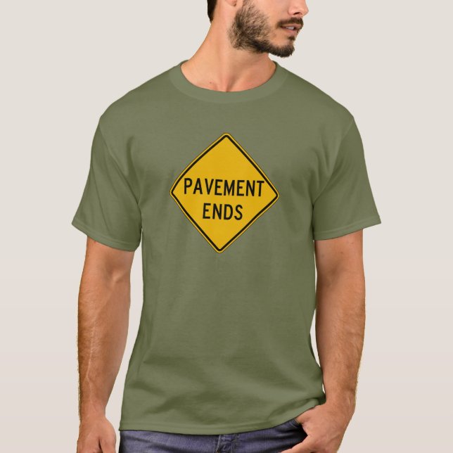 Camiseta O pavimento termina 1, sinal de aviso do tráfego, (Frente)