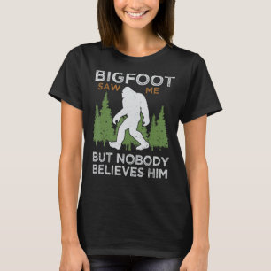 Camiseta O Pé Grande Me Viu Mas Ninguém Acredita Nele Homen