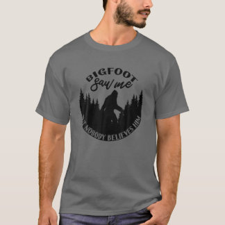 Camiseta O Pé Grande Me Viu Mas Ninguém Acredita Nele! Sasq