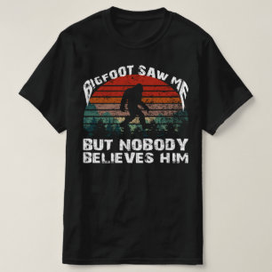 Camiseta O Pé Grande também não acredita em ti