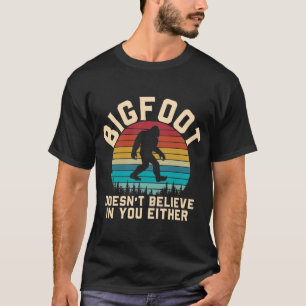 Camiseta O Pé Grande também não acredita em você