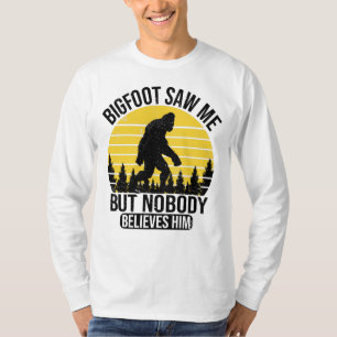 Camiseta O Pé Grande Viu-Me Mas Ninguém Acredita Nele Mente