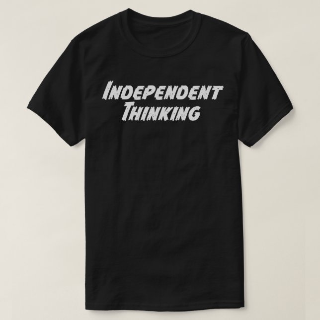 Camiseta O pensamento independente é um presente motivacion (Frente do Design)