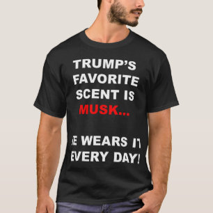 Camiseta O perfume favorito de Trump é musculoso