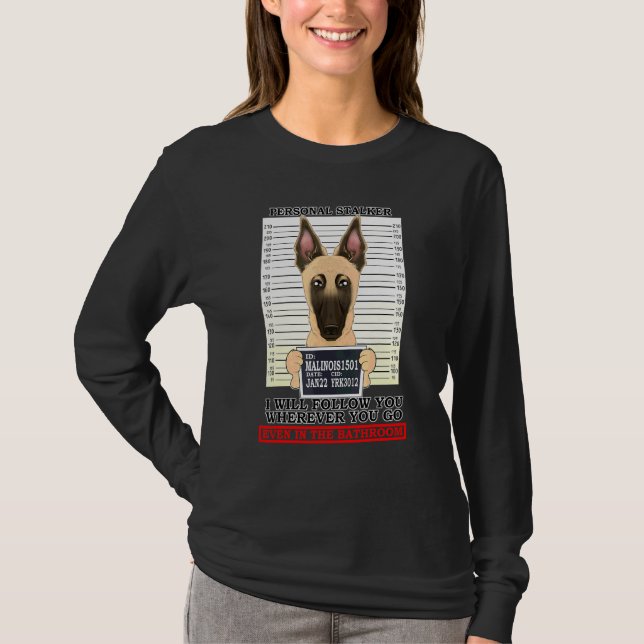 Camiseta O Personal Stalker Irei Segui-Lo Onde Quer Que Vá  (Frente)