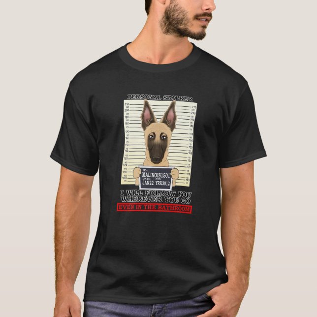 Camiseta O Personal Stalker Irei Segui-Lo Onde Quer Que Vá  (Frente)