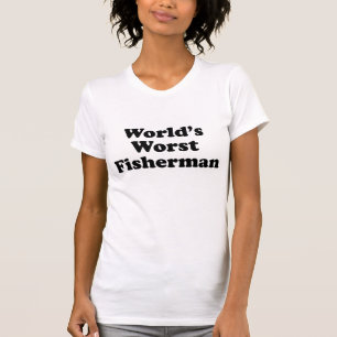 Camiseta O pescador o mais mau do mundo