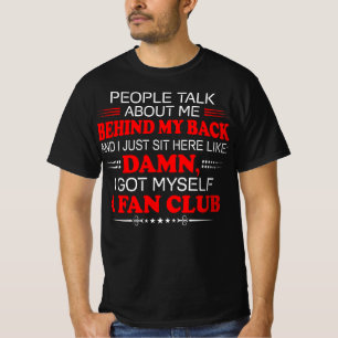 Camiseta O Pessoas Fala Sobre Mim Atrás Eu Me Peguei