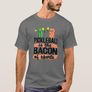 Camiseta O Pickleball É O Bacon Do Pai Da Bola De Picles E