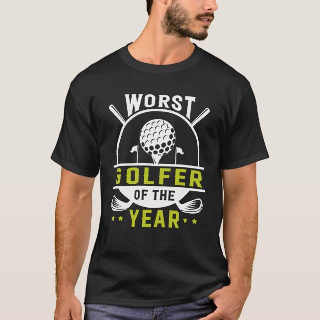 Camiseta O Pior Golfe Do Golfe Jogador De Golfe (Frente)