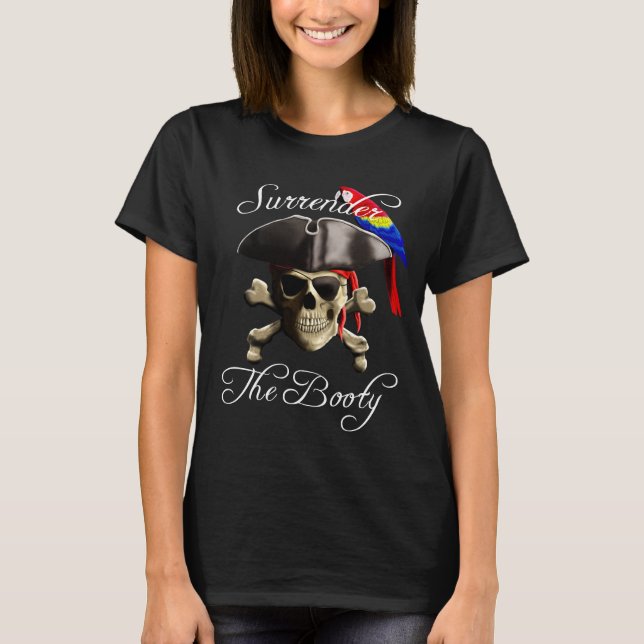Camiseta O Pirata Engraçado Renuncia A Bootada (Frente)
