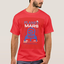 Camiseta O planeta vermelho marcha o futuro viagem do espaç